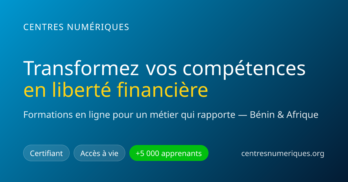 Centres Numériques — Formations en ligne pour un métier qui rapporte